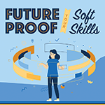 Futureproof Your Soft Skills