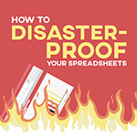 How to disaster proof your spreadsheets