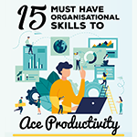 15 Must-Have Organisational Skills to ACE Productivity