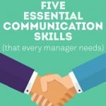 Five Essential Communication Skills (that every manager needs)