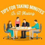 Tips for Taking Minutes in a Meeting